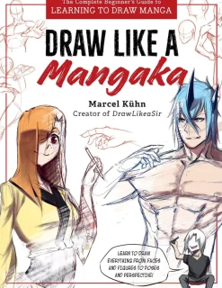 Marcel Kuhn Tegnebøker|Tegne & Male^Draw Like a Mangaka: The Complete Beginner's Guide to Learning to Draw Manga