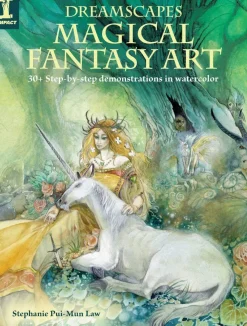 Stephanie Pui-Mun Law Dreamscapes - Magical Fantasy Art: 30+ step-by-step demonstrations in watercolor* Tegnebøker