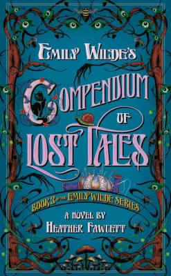 Heather Fawcett Emily Wilde's Compendium of Lost Tales* Fantasy