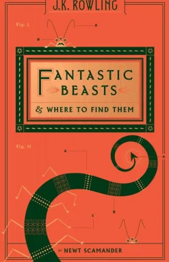 J. K. Rowling J. K. Rowling^Fantastic Beasts and Where to Find Them (Hogwarts Library Book)