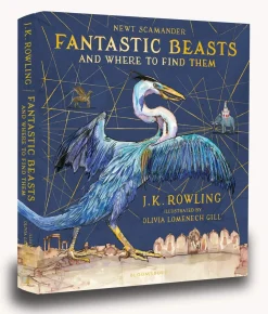 J. K. Rowling Fantastic Beasts and Where to Find Them: Illustrated Edition* J. K. Rowling
