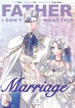 Hong Heesu Father, I Don't Want This Marriage, Volume 5* Webtoons|Romanse