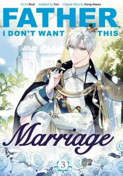 Hong Heesu Webtoons|Romanse^Father, I Don't Want This Marriage, Volume 3