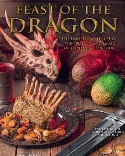 Tom Grimm Feast of the Dragon Cookbook: The Unofficial House of the Dragon and Game of Thrones Cookbook* Kokebøker