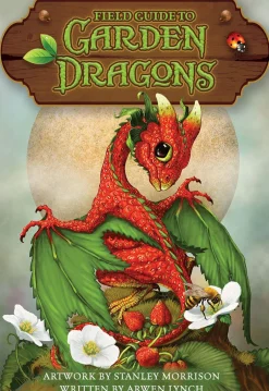 Arwen Lynch Kropp, Sinn, & Sjel^Field Guide To Garden Dragons