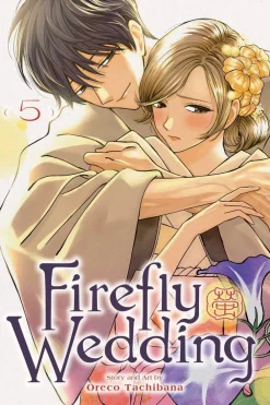 Oreco Tachibana Firefly Wedding, Vol. 5* Kommer Snart