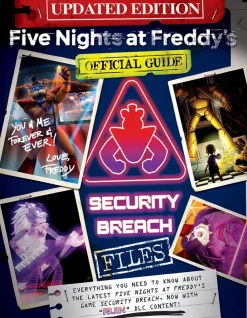 Scott Cawthon Kropp, Sinn, & Sjel^Five Nights at Freddy's: The Security Breach Files - Updated Guide
