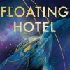 Grace Curtis Lgbtq+^Floating Hotel: found family, mystery and a once-grand hotel collide in space in this charming, addictive tale