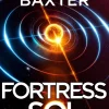 Stephen Baxter Fortress Sol* Science Fiction
