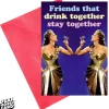 Friends That Drink Together Card* Kort, Bursdag & Anledning
