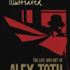 Bruce Canwell Genius, Illustrated: The Life and Art of Alex Toth* Biografier