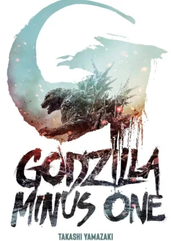 Takashi Yamazaki Light Novels^Godzilla Minus One (Light Novel)