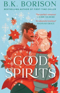 B.K. Borison Good Spirits (Ghosted, Book 1)* Romantikk