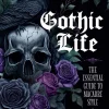 Aurelio Voltaire Gothic Life: The Essential Guide to Macabre Style* Kokebøker