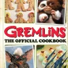 Erik Burnham Kokebøker^Gremlins: The Official Cookbook