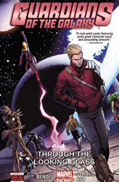 Brian Michael Bendis Guardians Of The Galaxy^Guardians Of The Galaxy Volume 5: Through The Looking Glass