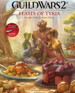 Erin Kwong Kokebøker^Guild Wars 2: Feasts of Tyria: Recipes from Kryta to Elona