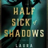 Laura Sebastian Half Sick of Shadows* Teknikk & Vitenskap