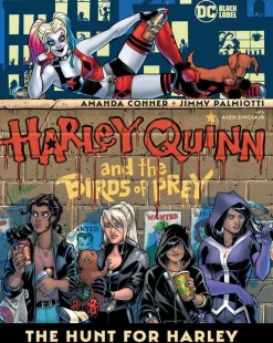 Amanda Conner Harley Quinn^Harley Quinn & the Birds of Prey: The Hunt for Harley
