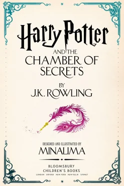 J. K. Rowling J. K. Rowling^Harry Potter and the Chamber of Secrets: MinaLima Edition: A sumptuously illustrated gift book with magical interactive surprises