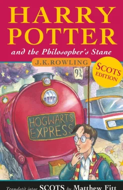 J. K. Rowling Harry Potter and the Philosopher's Stane: Harry Potter and the Philosopher's Stone in Scots* J. K. Rowling