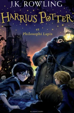 J. K. Rowling J. K. Rowling^Harry Potter and the Philosopher's Stone (Latin): Harrius Potter et Philosophi Lapis (Latin)