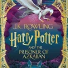 J. K. Rowling J. K. Rowling^Harry Potter and the Prisoner of Azkaban: MinaLima Edition: A sumptuously illustrated gift book with magical interactive surprises