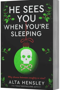 Alta Hensley Romantikk^He Sees You When You're Sleeping: A Naughty or Nice Novel