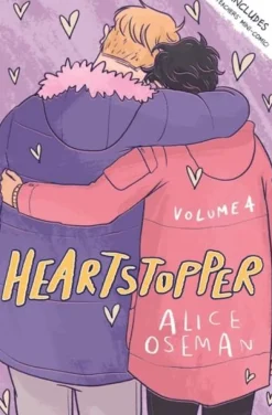 Alice Oseman Lgbtq+^Heartstopper Volume 4: Boy meets boy in the bestselling graphic novel, also on Netflix!