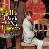 Taylor Engel Light Novels^Hell Is Dark with No Flowers, Vol. 3 (light novel)