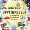 Catherine Barr Historien om oppfinnelser: din første bok om verdens viktigste oppdagelser* Bøker På Norsk