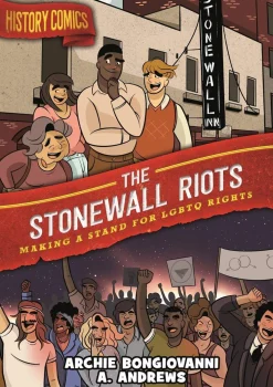 A Andrews Lgbtq+|Barn & Unge^History Comics: The Stonewall Riots: Making a Stand for LGBTQ Rights