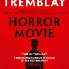 Paul Tremblay Grøssere^Horror Movie