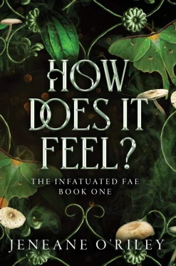 Jeneane O'Riley How Does It Feel?* Romantikk|Fantasy
