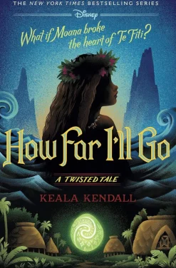 Keala Kendall Barn & Ungdom^How Far I'll Go: A Twisted Tale