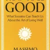 Massimo Pigliucci How To Be Good: What Socrates Can Teach Us About the Art of Living Well* Filosofi & Livsstil