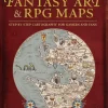Jared Blando Tegne & Male^How to Draw Fantasy Art and RPG Maps: Step by Step Cartography for Gamers and Fans