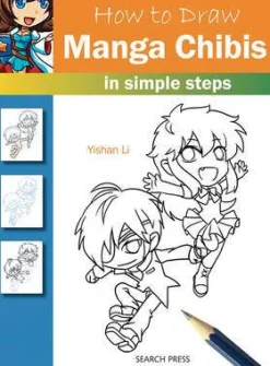 Yishan Li How to Draw: Manga Chibis: In Simple Steps* Tegnebøker|Tegne & Male