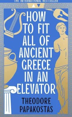Patricia Felisa Barbeito Filosofi & Livsstil^How to Fit All of Ancient Greece in an Elevator