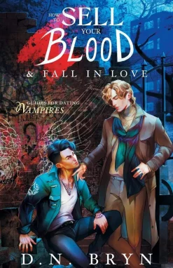 D N Bryn Lgbtq+^How to Sell Your Blood and Fall in Love
