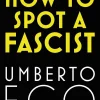Alastair McEwen Teknikk & Vitenskap|Filosofi & Livsstil^How to Spot a Fascist