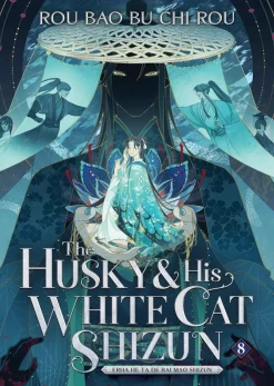 Rou Bao Bu Chi Rou Husky & His White Cat Shizun L Vol. 08 (Novel)* Light Novels