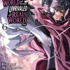 Arbash Mughal Nyheter^I Got a Cheat Skill in Another World and Became Unrivaled in the Real World, Too, Vol. 6 (manga)