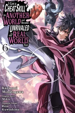 Arbash Mughal Nyheter^I Got a Cheat Skill in Another World and Became Unrivaled in the Real World, Too, Vol. 6 (manga)