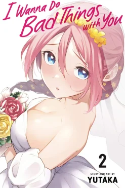 Yutaka Komedie^I Wanna Do Bad Things With You Vol. 02