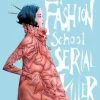 I Was a Fashion School Serial Killer Krim & Mysterier^