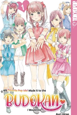 Auri Hirao Girls Love^If My Favorite Pop Idol Made It to the Budokan, I Would Die, Volume 1