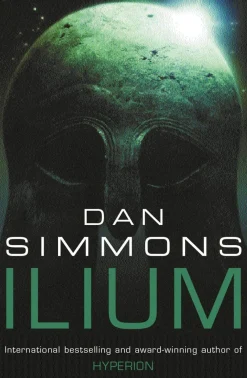 Dan Simmons Ilium* Science Fiction