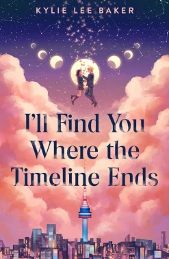 Kylie Lee Baker Science Fiction|Barn & Ungdom^I'll Find You Where the Timeline Ends: a cosy YA timeslip romance with a gorgeous Korean setting perfect for fans of KPop Demon Hunters