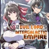 Kai Nadashima I'm the Evil Lord of an Intergalactic Empire! Vol. 2* Isekai